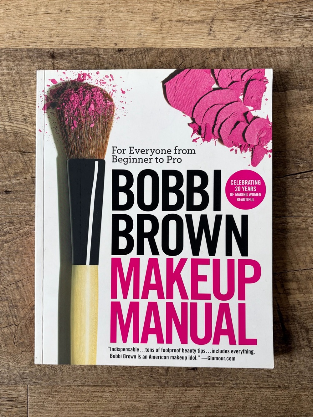 Bobbi Brown Makeup Manuel Paperback Book